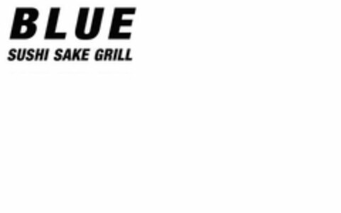 BLUE SUSHI SAKE GRILL Logo (USPTO, 27.03.2014)