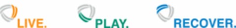 LIVE. PLAY. RECOVER. Logo (USPTO, 10/29/2014)