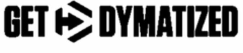 GET D DYMATIZED Logo (USPTO, 29.02.2016)