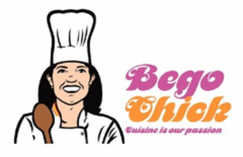 BEGOCHICK CUISINE IS OUR PASSION Logo (USPTO, 26.09.2016)