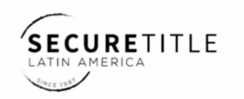 SECURETITLE LATIN AMERICA SINCE 1997 Logo (USPTO, 21.09.2017)