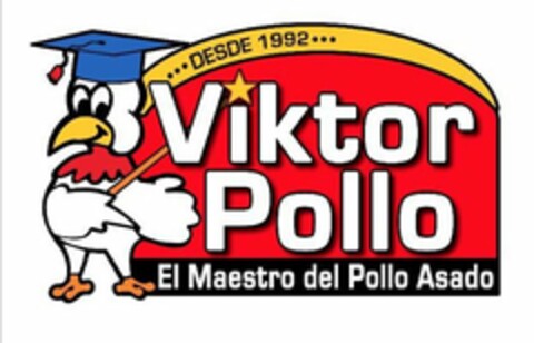 DESDE 1992 VIKTOR POLLO EL MAESTRO DEL POLLO ASADO Logo (USPTO, 13.06.2019)