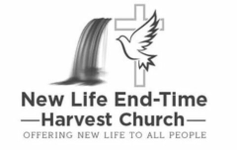 NEW LIFE END-TIME HARVEST CHURCH OFFERING NEW LIFE TO ALL PEOPLE Logo (USPTO, 08.10.2019)