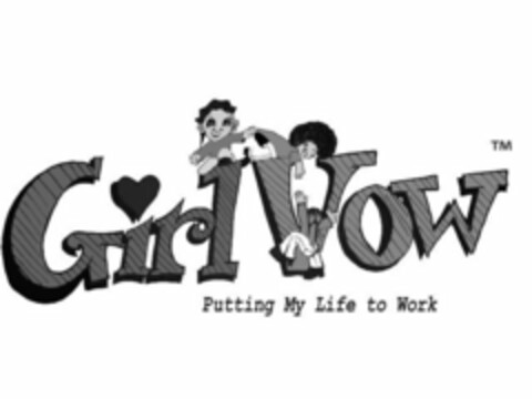 GIRL VOW PUTTING MY LIFE TO WORK Logo (USPTO, 16.10.2019)