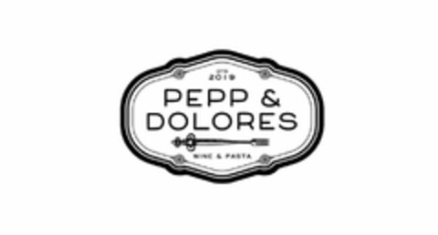 OTR 2019 PEPP & DOLORES WINE & PASTA Logo (USPTO, 06.02.2020)