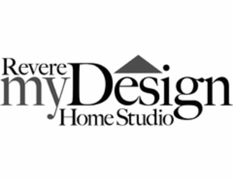 REVERE MY DESIGN HOME STUDIO Logo (USPTO, 13.01.2009)