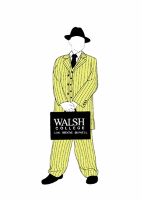 WALSH COLLEGE LIVE. BREATHE. BUSINESS. Logo (USPTO, 30.04.2010)