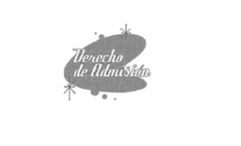 DERECHO DE ADMISION Logo (USPTO, 29.04.2011)