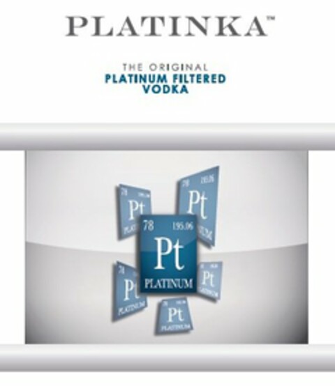 PLATINKA THE ORIGINAL PLATINUM FILTERED VODKA 78 195.06 PT PLATINUM Logo (USPTO, 11/15/2011)