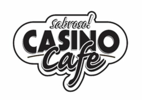 SABROSO! CASINO CAFE Logo (USPTO, 06.12.2011)
