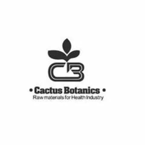 CB · CACTUS BOTANICS · RAW MATERIALS FOR HEALTH INDUSTRY Logo (USPTO, 07/10/2013)