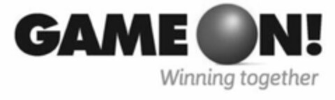 GAME ON! WINNING TOGETHER Logo (USPTO, 01.10.2013)