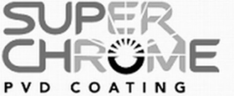 SUPER CHROME PVD COATING Logo (USPTO, 02.03.2017)