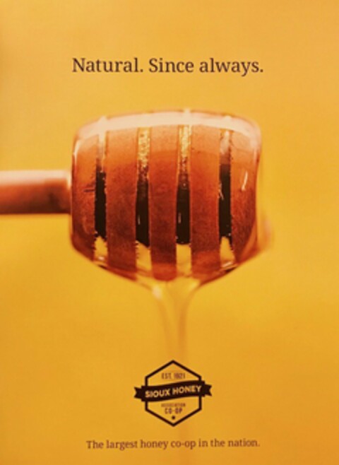 NATURAL. SINCE ALWAYS. EST. 1921 SIOUX HONEY ASSOCIATION CO-OP THE LARGEST HONEY CO-OP IN THE NATION. Logo (USPTO, 23.06.2017)