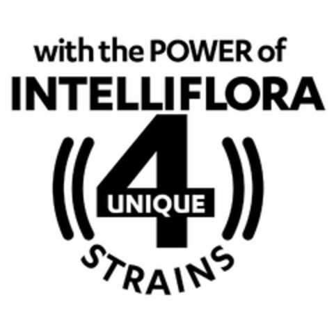 WITH THE POWER OF INTELLIFLORA 4 UNIQUESTRAINS Logo (USPTO, 10/29/2018)