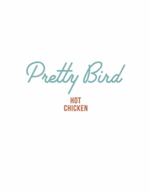 PRETTY BIRD HOT CHICKEN Logo (USPTO, 01.05.2019)