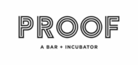 PROOF A BAR + INCUBATOR Logo (USPTO, 02.03.2020)