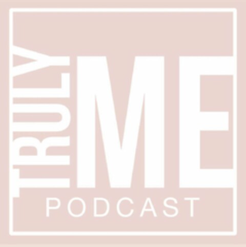 TRULY ME PODCAST Logo (USPTO, 15.04.2020)