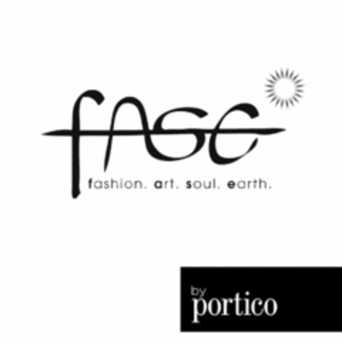 FASE FASHION. ART. SOUL. EARTH. BY PORTICO Logo (USPTO, 13.05.2011)