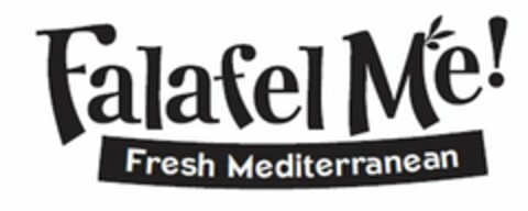 FALAFEL ME! FRESH MEDITERRANEAN Logo (USPTO, 06/12/2012)