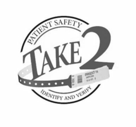 PATIENT SAFETY TAKE 2 B 7488 A 9990287-16 SMITH, JOHN 10 16 1974 M IDENTIFY AND VERIFY Logo (USPTO, 02/11/2013)