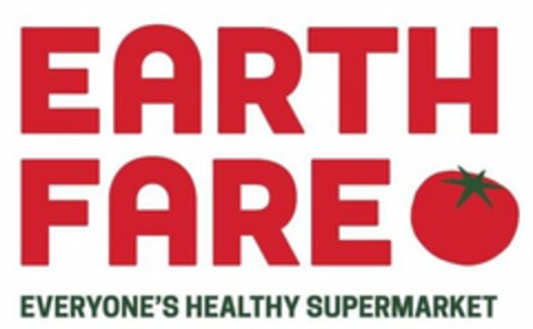 EARTH FARE EVERYONE'S HEALTHY SUPERMARKET Logo (USPTO, 19.07.2018)