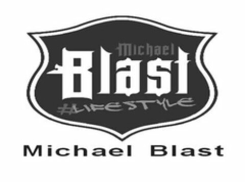 MICHAEL BLAST #LIFESTYLE MICHAEL BLAST Logo (USPTO, 12/04/2018)