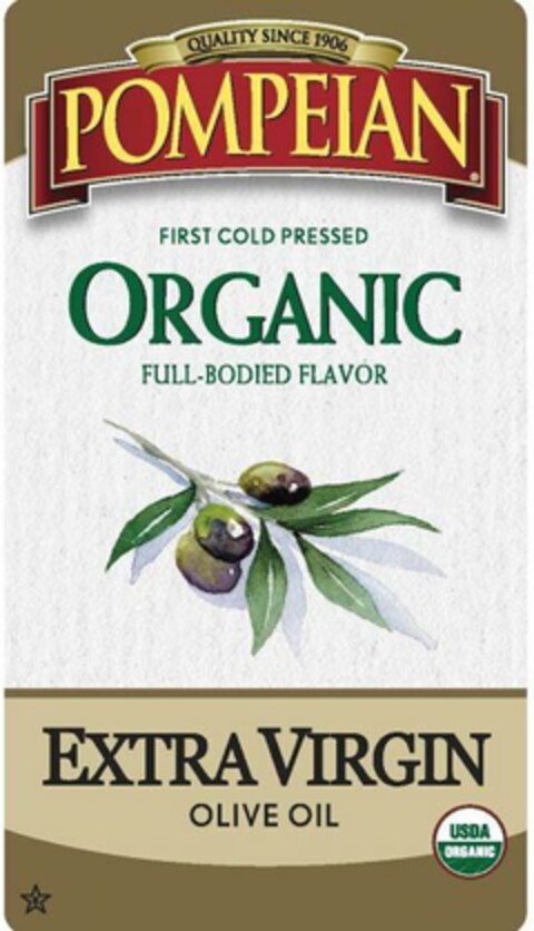 QUALITY SINCE 1906 POMPEIAN FIRST COLD PRESSED ORGANIC FULL-BODIED FLAVOR EXTRA VIRGIN OLIVE OIL USDA ORGANIC Logo (USPTO, 03/26/2020)