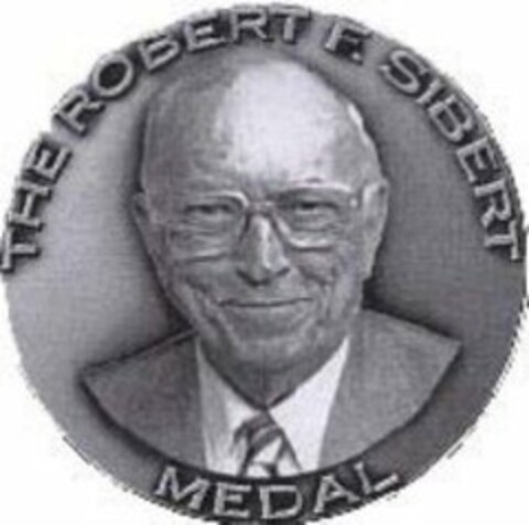 THE ROBERT F. SIBERT MEDAL Logo (USPTO, 20.08.2009)