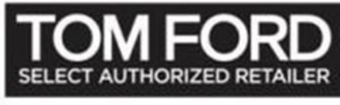 TOM FORD SELECT AUTHORIZED RETAILER Logo (USPTO, 12/20/2011)