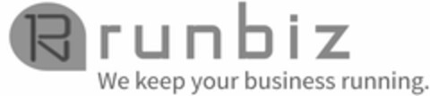 R RUNBIZ WE KEEP YOUR BUSINESS RUNNING. Logo (USPTO, 03.02.2015)