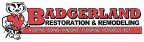 B BADGERLAND RESTORATION & REMODELING ROOFING - SIDING - WINDOWS - FLOORING - REMODELS - ECT. Logo (USPTO, 04/04/2017)