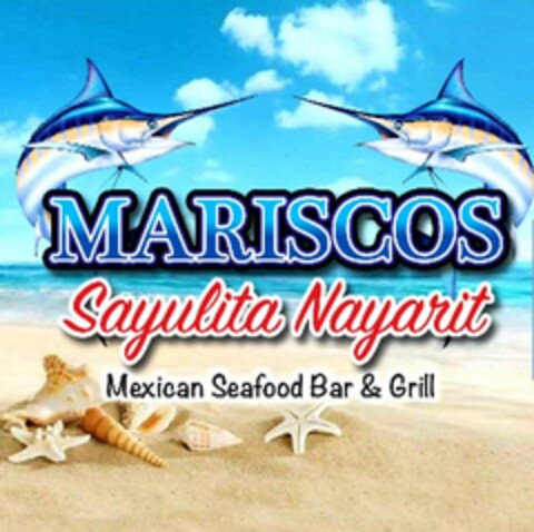 MARISCOS SAYULITA NAYARIT MEXICAN SEAFOOD BAR & GRILL Logo (USPTO, 27.04.2020)