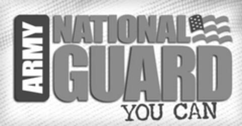 ARMY NATIONAL GUARD YOU CAN Logo (USPTO, 02.02.2011)