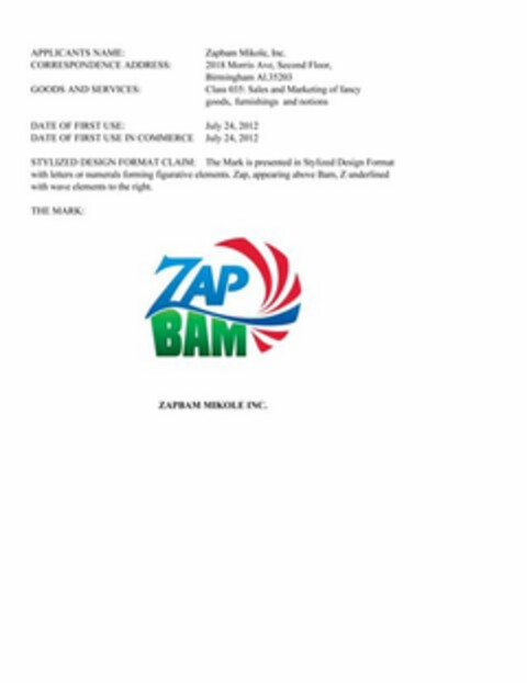 THE WORD ZAP UNDERLINED WITH WAVE ELEMENTS TO THE RIGHT SIDE ABOVE THE WORD BAM Logo (USPTO, 13.08.2012)