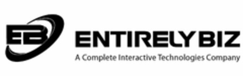 EB, ENTIRELYBIZ, A COMPLETE INTERACTIVETECHNOLOGIES COMPANY Logo (USPTO, 08/11/2015)