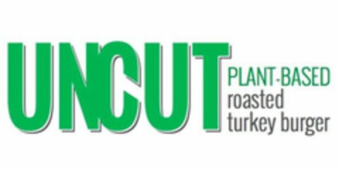 UNCUT PLANT-BASED ROASTED TURKEY BURGER Logo (USPTO, 11/13/2019)