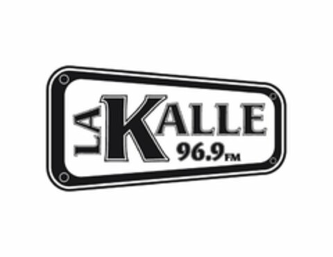 LA KALLE 96.9 FM Logo (USPTO, 12.12.2019)