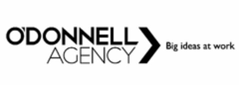 O'DONNELL AGENCY BIG IDEAS AT WORK Logo (USPTO, 24.02.2011)