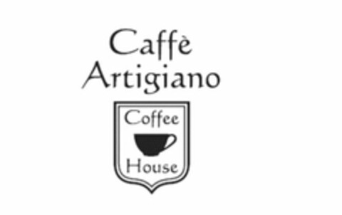 CAFFE ARTIGIANO COFFEE HOUSE Logo (USPTO, 03.03.2011)