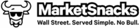 MARKETSNACKS WALL STREET. SERVED SIMPLE. NO BULL. Logo (USPTO, 04.09.2015)