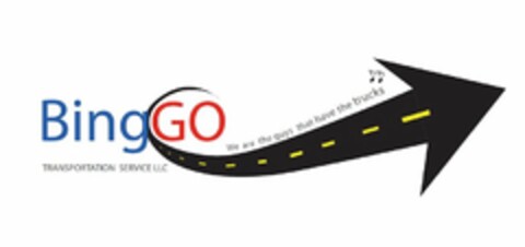 BINGGO TRANSPORTATION SERVICE LLC WE ARE THE GUYS THAT HAVE THE TRUCKS Logo (USPTO, 01/21/2016)