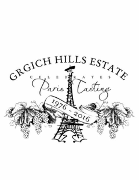 GRGICH HILLS ESTATE CELEBRATES PARIS TASTING 1976 - 2016 Logo (USPTO, 01/22/2016)