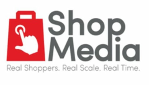 SHOP MEDIA REAL SHOPPERS. REAL SCALE. REAL TIME. Logo (USPTO, 07/19/2016)