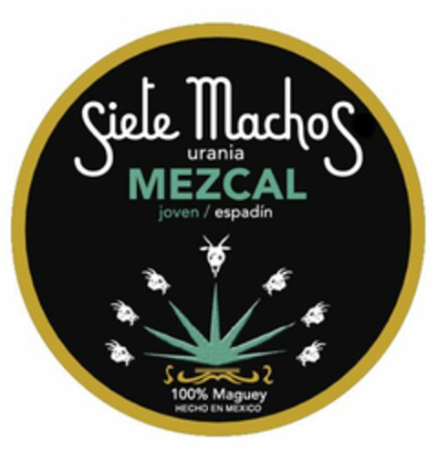 SIETE MACHOS URANIA MEZCAL JOVEN/ESPADÍN 100% MAGUEY HECHO EN MEXICO Logo (USPTO, 04/19/2018)