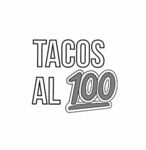 TACOS AL 100 Logo (USPTO, 02.07.2020)