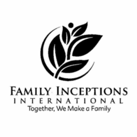 FAMILY INCEPTIONS INTERNATIONAL: TOGETHER, WE MAKE A FAMILY Logo (USPTO, 05.09.2015)