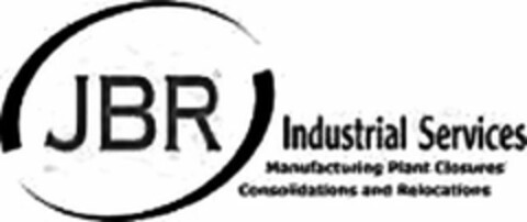 JBR INDUSTRIAL SERVICES MANUFACTURING PLANT CLOSURES CONSOLIDATIONS AND RELOCATIONS Logo (USPTO, 03/10/2016)