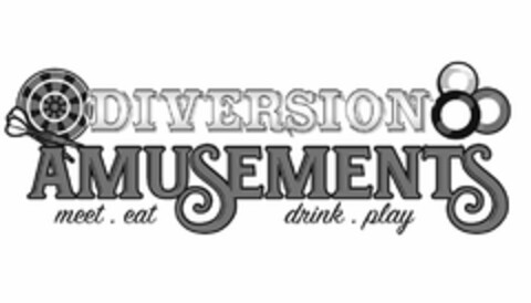 DIVERSION AMUSEMENTS MEET EAT DRINK PLAY Logo (USPTO, 29.06.2017)