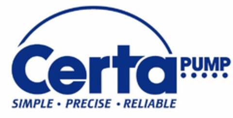 CERTA PUMP SIMPLE · PRECISE · RELIABLE Logo (USPTO, 04/25/2018)